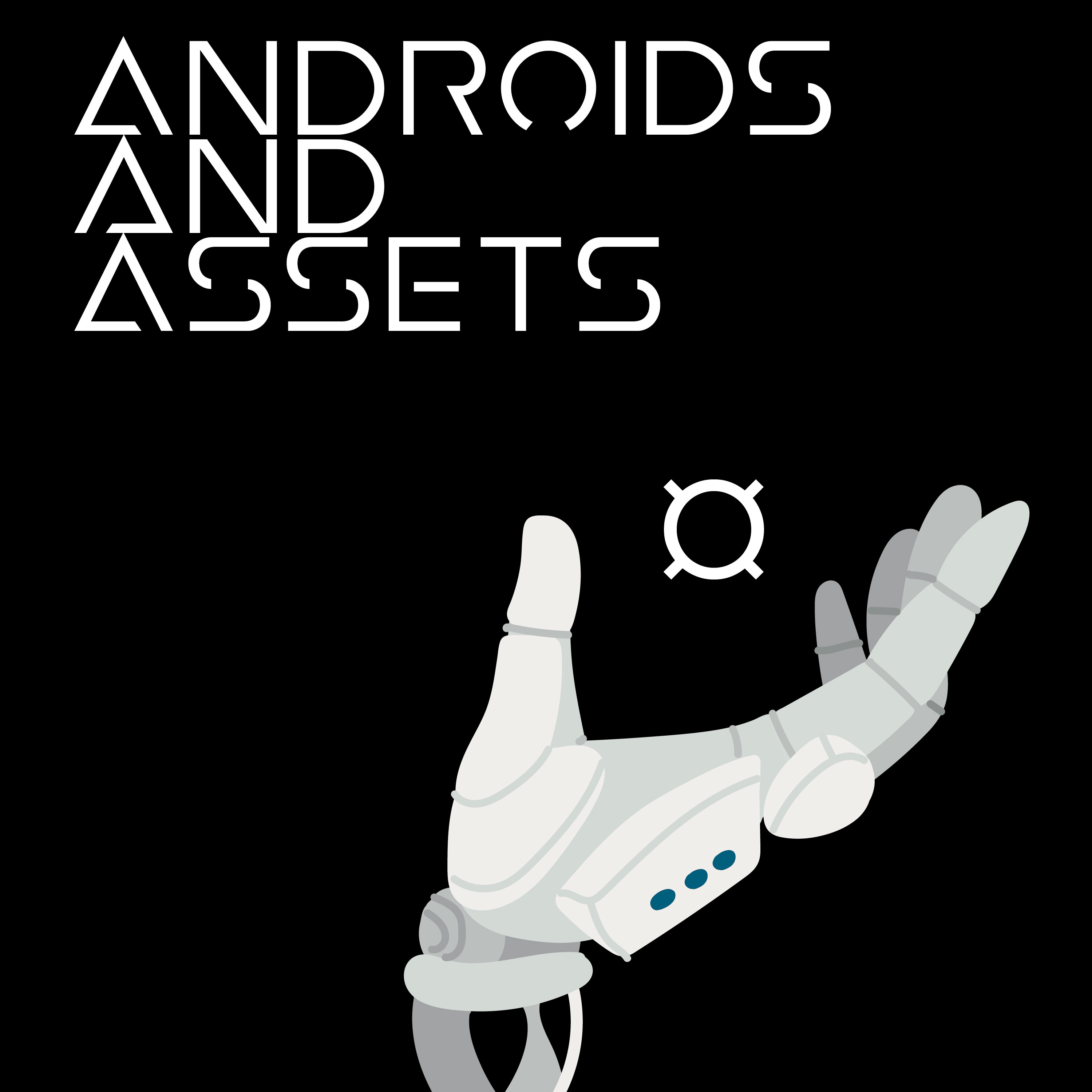 Androids and Assets - The Complete Package